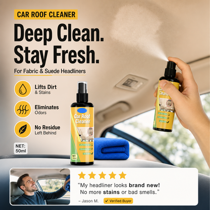 🔥Limited Time Promotion 50% OFF🔥Deep Cleaning Car Roof Cleaner
